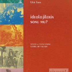 İdeolojilerin Sonu Mu?