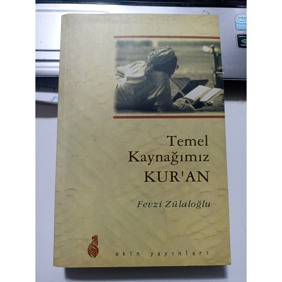 Temel Kaynağımız Kuran