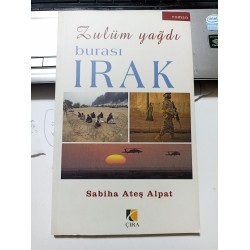 Zulüm Yağdı Burası Irak