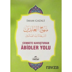 Cennete Kavuşturulan Abidler Yolu