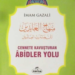 Cennete Kavuşturulan Abidler Yolu