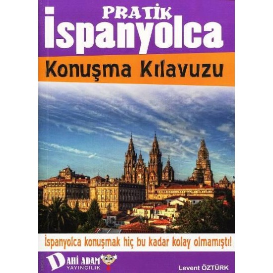 Pratik İspanyolca Konuşma Kılavuzu