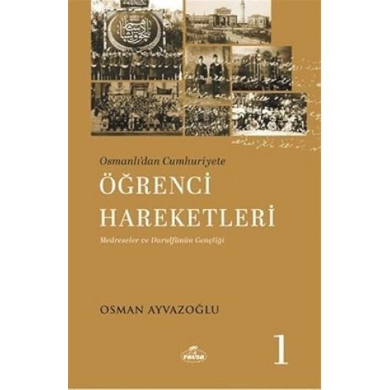 Osmanlı’dan Cumhuriyete Öğrenci Hareketleri 1