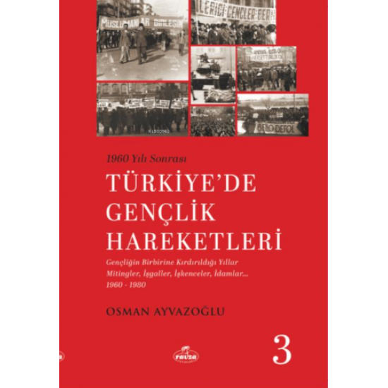 1960 Yılı Sonrası Türkiye’de Gençlik Hareketleri 3