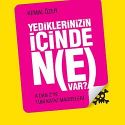 Yediklerinizin İçinde Ne Var?