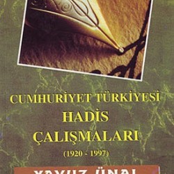 Cumhuriyet Türkiyesi Hadis Çalışmaları (1920-1997)