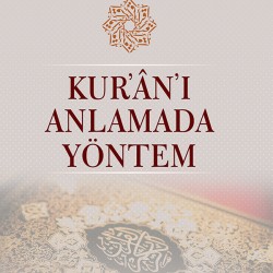 Kur'an'ı Anlamada Yöntem