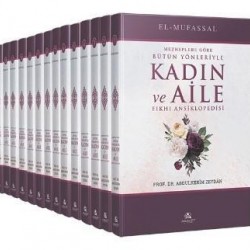 Mezheplere Göre Bütün Yönleriyle Kadın ve Aile Fıkhı Ansiklopedisi (15 Cilt Takım) Ciltli