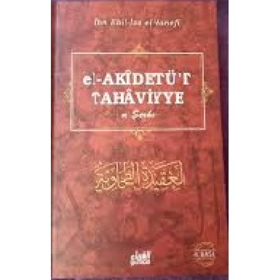 El-Akidetü't Tahaviyye ve Şerhi ciltli