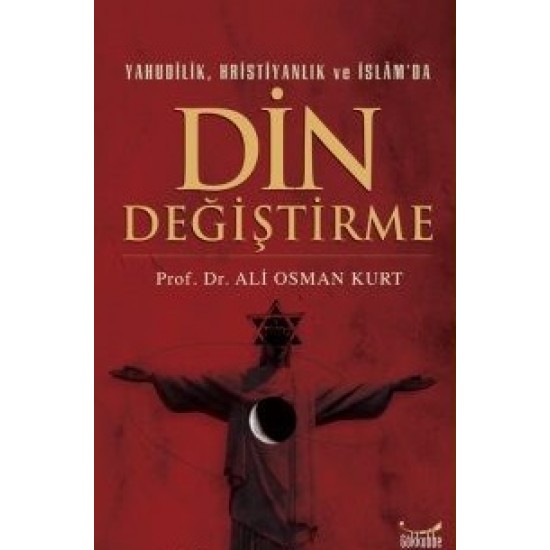 Yahudilik, Hristiyanlık ve İslam'da Din Değiştirme