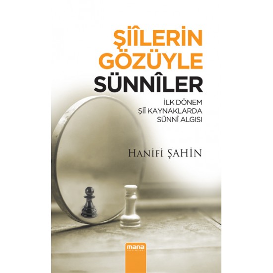 Şiilerin Gözüyle Sünniler-İlk dönem şii kaynaklarında sünni algısı