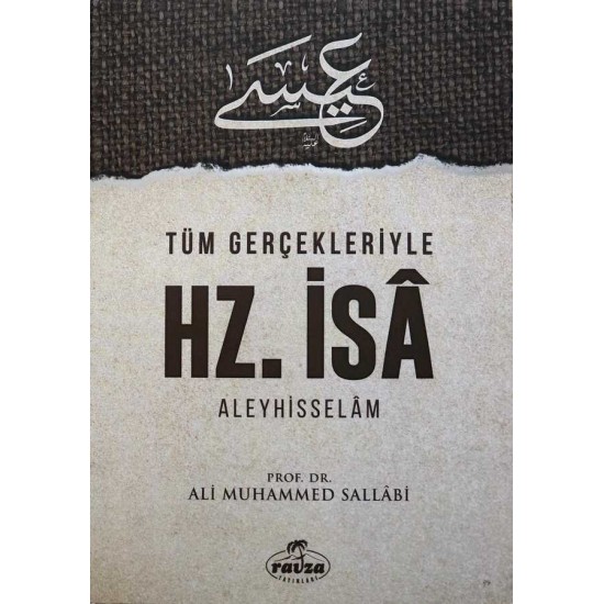 Tüm Gerçekleriyle Hz. İsa Aleyhisselam