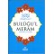 Buluğul Meram Tercüme ve Şerhi (Türkçe)