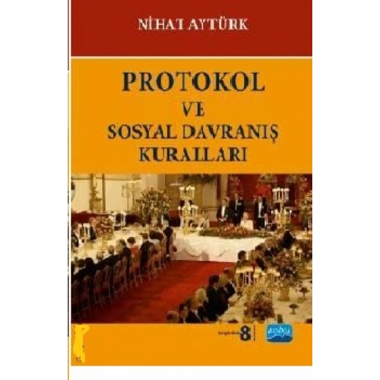 Sosyal Davranış Kuralları ve Protokol