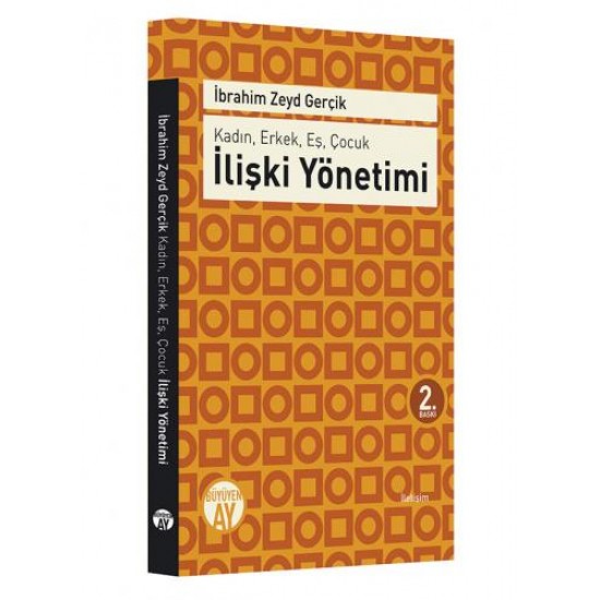 Kadın ,Erkek ,Eş, Çocuk : İlişki Yönetimi