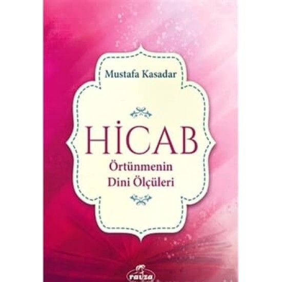 Hicab Örtünmenin Dini Ölçüleri