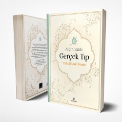 Gerçek Tıp Yitik Şifanın İzinde