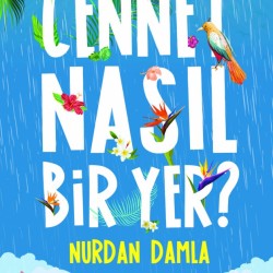 CENNET NASIL BİR YER?