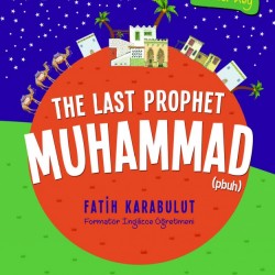 The Last Prophet Muhammad (4 Cilt)