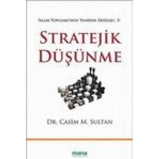 Stratejik Düşünme-İslam Toplumu’nun Yeniden Doğuşu - 5