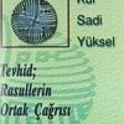 Tevhid Rasullerin Ortak Çağrısı