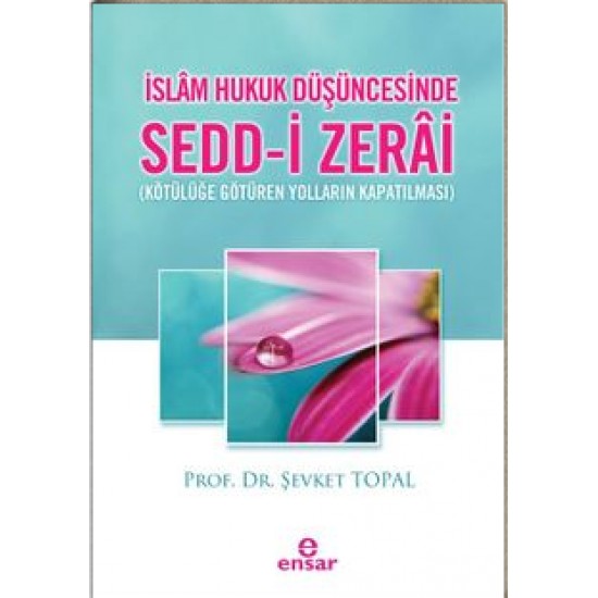 İslam Hukuk Düşüncesinde Sedd-i Zerai