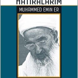 Hatıralarım-Muhammed Emin Er