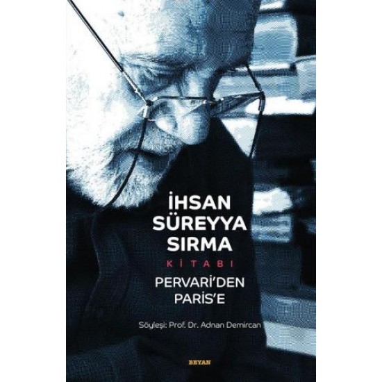 İhsan Süreyya Sırma Kitabı Pervari'den Paris'e (Ciltli)