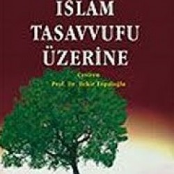 İslam Tasavvufu Üzerine