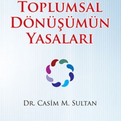 Toplumsal Dönüşümün Yasaları -İslam Toplumu’nun Yeniden Doğuşu - 2