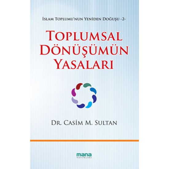 Toplumsal Dönüşümün Yasaları -İslam Toplumu’nun Yeniden Doğuşu - 2