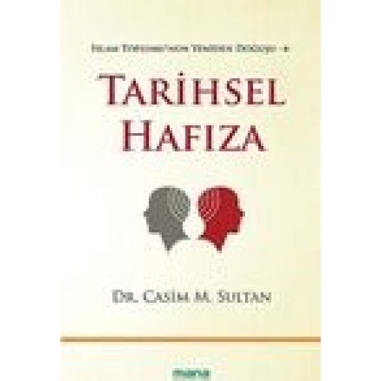  Tarihsel Hafıza-İslam Toplumu’nun Yeniden Doğuşu - 4