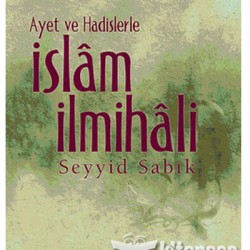 AYET VE HADİSLERLE İSLAM İLMİHALİ-