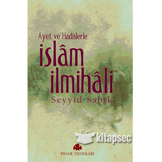 AYET VE HADİSLERLE İSLAM İLMİHALİ-