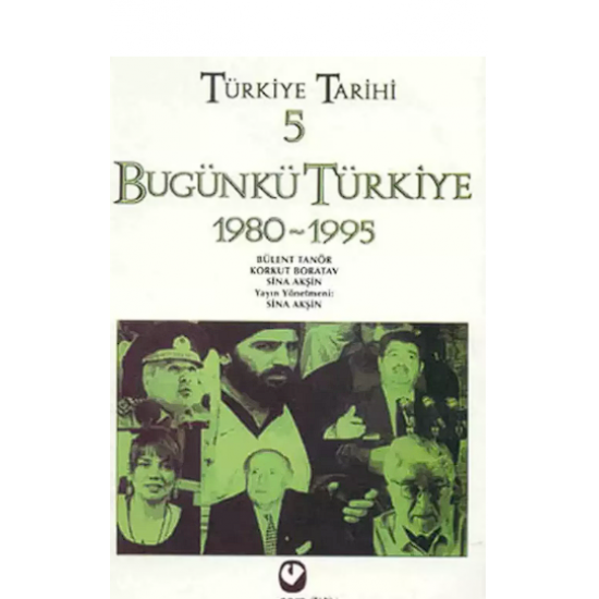 TÜRKİYE TARİHİ 5 BUGÜNKÜ TÜRKİYE 1980-1995