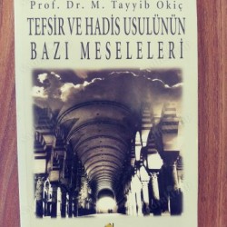 Tefsir ve hadis usulunün bazı meseleleri