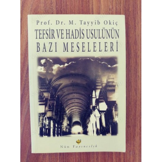 Tefsir ve hadis usulunün bazı meseleleri