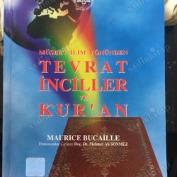 MÜSBET İLİM YÖNÜNDEN TEVRAT, İNCİLLER VE KUR'AN