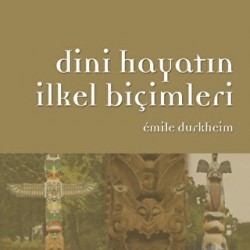 Dini Hayatın İlkel Biçimleri