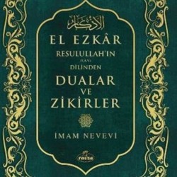 Resulullah'ın ( s.a.v.) Dilinden Dualar ve Zikirler El-Ezkar-Şamua Kağıt