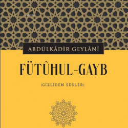 Fütûhul-Gayb (Gizliden Sesler)