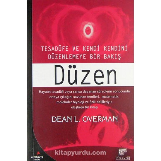 DÜZEN (TESADÜFE VE KENDİ KENDİNİ DÜZENLEMEYE BİR BAKIŞ )