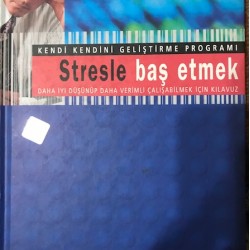 STRESLE BAŞ ETMEK