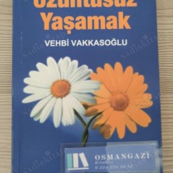 Üzüntüsüz Yaşamak