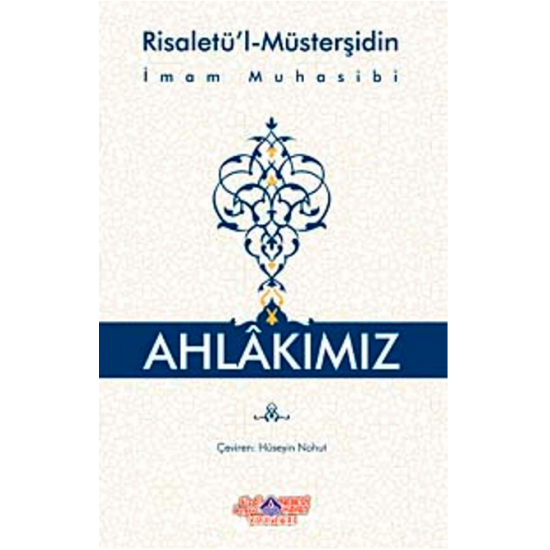 Ahlakımız (Risaletü'l-Müsterşidin)