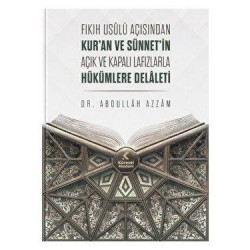 Fıkıh Usulü Açısından Kur'an ve Sünnet'in Açık ve Kapalı Lafızlarla Hükümlere Delaleti