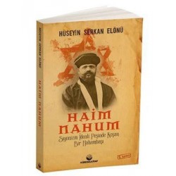 Haim Nahum Siyonizm İdeali Peşinde Koşan Bir Hahambaşı