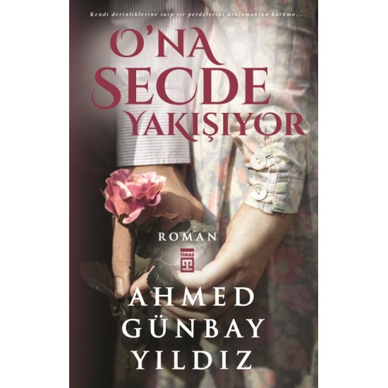 O'na Secde Yakışıyor